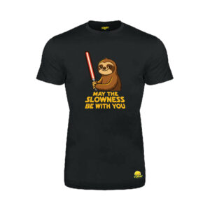 T-shirt T-Crazy “MAY THE SLOWNESS BE WITH YOU”