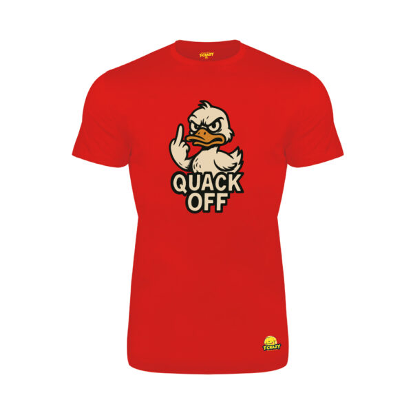 T-shirt T-Crazy “QUACK OFF"
