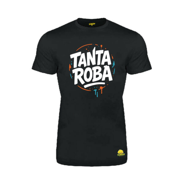 T-shirt T-Crazy “TANTA ROBA"