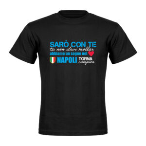 T-shirt Napoli "SARÒ CON TE"